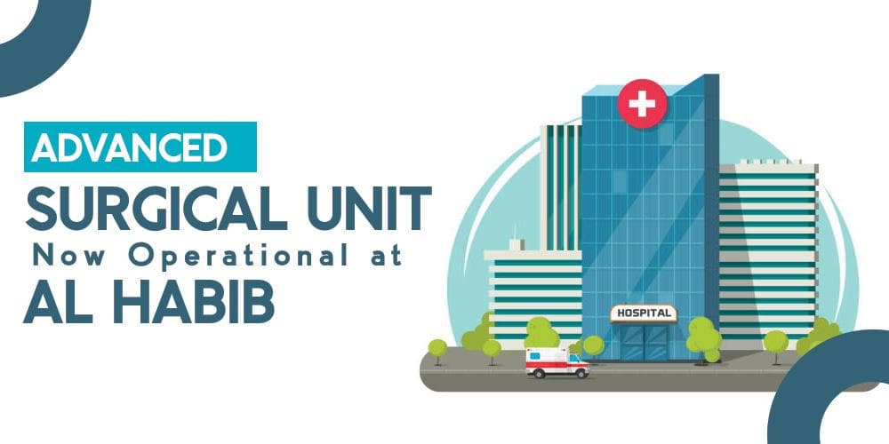 Advanced Surgical Unit Now Operational at AL HABIB